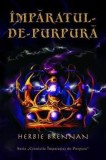 Cumpara ieftin Imparatul de purpura. Seria Cronicile Imparatiei de Purpura. Volumul 2/Herbie Brennan