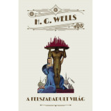 A felszabadult vil&aacute;g - H.G. Wells