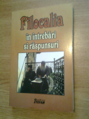 Filocalia in intrebari si raspunsuri - Ignatie Monahul (Editura Stefan, 2008) foto