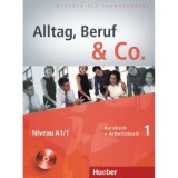 Alltag, Beruf &amp;amp; Co. 1, Kursbuch + Arbeitsbuch + CD - Dr. Norbert Becker, Dr. Jorg Braunert