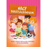 Nagy bar&aacute;ts&aacute;gk&ouml;nyvem - Szeghy Karolina