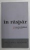 IN RASPAR de JORIS - KARL HUYSMANS , 2008 *COLECTIILE COTIDIANUL