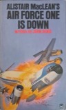 AIR FORCE ONE IS DOWN-ALISTAIR MACLEAN