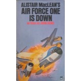 AIR FORCE ONE IS DOWN-ALISTAIR MACLEAN-239101