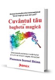 Cumpara ieftin Cuvantul tau este bagheta magica