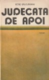 PETRE SALCUDEANU - JUDECATA DE APOI