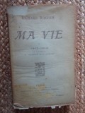 Richard Wagner - Ma vie I 1813-1842