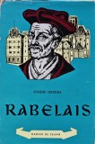 Cumpara ieftin Rabelais - 1963 - Ovidiu Drimba (AJ225)