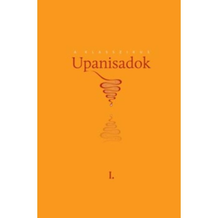 A klasszikus Upanisadok I. - P&aacute;l D&aacute;niel