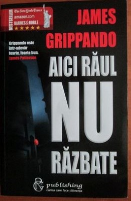 James Grippando - Aici Raul nu Razbate foto