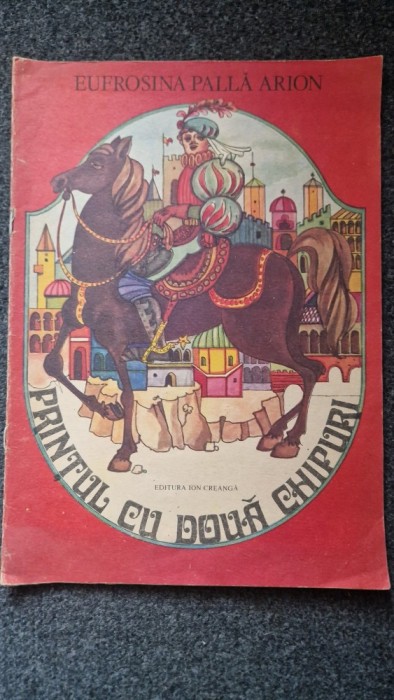PRINTUL CU DOUA CHIPURI - Eufrosina Palla Arion