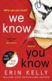 We Know You Know | Erin Kelly, Hodder Paperbacks