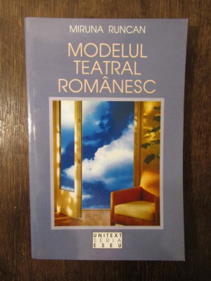 Modelul teatral rom&amp;acirc;nesc - Miruna Runcan foto