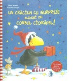 Un Craciun cu surprize alaturi de corbul Ciorapel! - Annet Rudolph, Nele Moost
