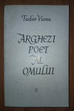 Tudor Vianu - Arghezi poet al omului