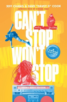 Can&amp;#039;t Stop Won&amp;#039;t Stop (Young Adult Edition): A Hip-Hop History foto
