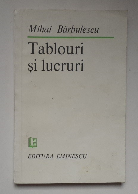 Mihai Barbulescu - Tablouri Si Lucruri (Poezii 1983)