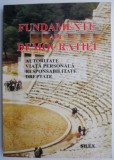 Fundamente ale democratie. Autoritate, viata personala, responsabilitate, dreptate
