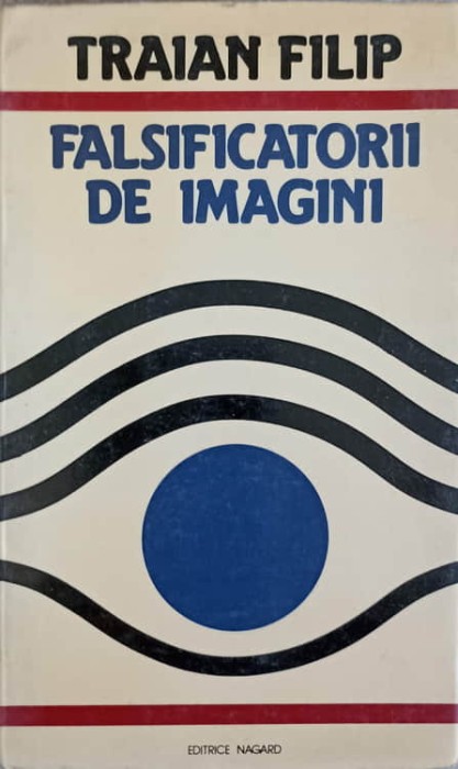 FALSIFICATORII DE IMAGINI-TRAIAN FILIP-243046