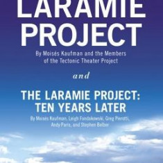 The Laramie Project and the Laramie Project: Ten Years Later