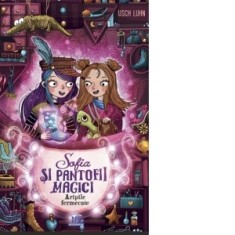 Sofia si pantofii magici. Aripile fermecate - Usch Luhn