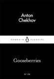 Gooseberries | A.P. Chekhov