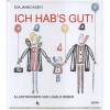 Ich hab&#039;s gut! - Janikovszky &Eacute;va