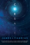 Corsair: A Science Fiction Novel | James L. Cambias