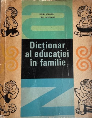 Dictionar al educatiei in familie Henri Joubrel, Paul Bertrand foto