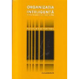 Organizatia Inteligenta. 10 Teme de Managementul Organizatiilor