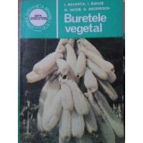 BURETELE VEGETAL-I. ROVENTA, I. BUHUS, N. IACOB, D. BECERESCU-230400