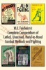 W.E. Fairbairn&#039;s Complete Compendium of Lethal, Unarmed, Hand-to-Hand Combat Methods and Fighting