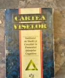 Cartea viselor- Institutului de Studii și Cercetări &icirc;n Domeniul Științelor Cognitive