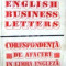 English Business Letters. Corespondenta de afaceri in limba engleza