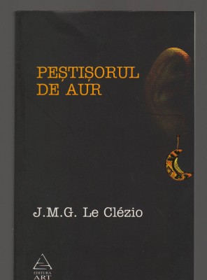 C9484 PESTISORUL DE AUR - J.M.G. Le CLEZIO foto