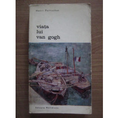 Henri Perruchot - Viata lui Van Gogh