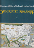 ION CIORTAN - DESCRIPTIO ROMANIAE I MUZEUL NATIONAL AL HARTILOR SI CARTII VECHI