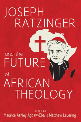 Joseph Ratzinger and the Future of African Theology foto