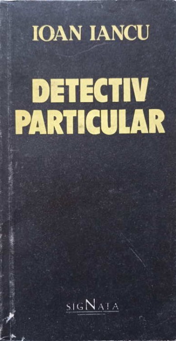 DETECTIV PARTICULAR-IOAN IANCU-175953