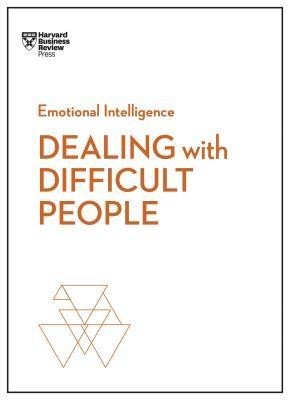 Dealing with Difficult People (HBR Emotional Intelligence Series) foto