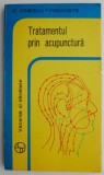 Tratamentul prin acupunctura &ndash; C. Ionescu-Targoviste - Carte Beletristica