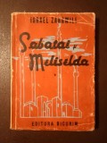 Israel Zangwill - Sabatai și Meliselda (1945)