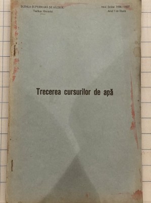 Razboi Mondial - Scoala Superioara de Razboi Militara - Tactica Geniului 1936 foto