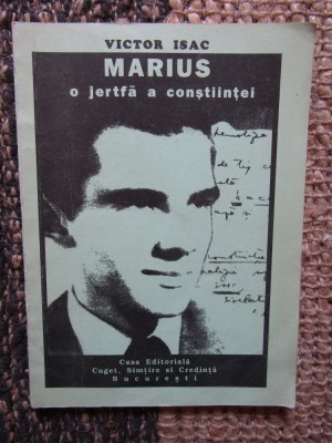 MARIUS O JERTFA A CONSTIINTEI -VICTOR ISAC foto