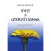 Ideje a gy&oacute;gy&iacute;t&aacute;snak - Beata Bishop