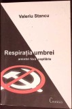 RESPIRATIA UMBREI, AMINTIRI FARA COPILARIE-VALERIU STANCU-276105