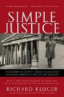 Simple Justice: The History of Brown V. Board of Education and Black America&amp;#039;s Struggle for Equality foto