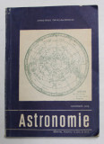 ASTRONOMIE - MANUAL PENTRU CLASA A XII -A de GHEORGHE CHIS , 1992 *PRERZINTA SUBLINIERI IN TEXT