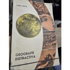 GEOGRAFIE DISTRACTIVA, DE AUREL LECCA