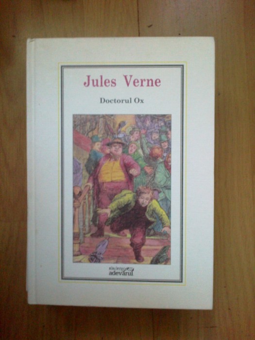 h4b Doctorul Ox - Jules Verne (stare excelenta)